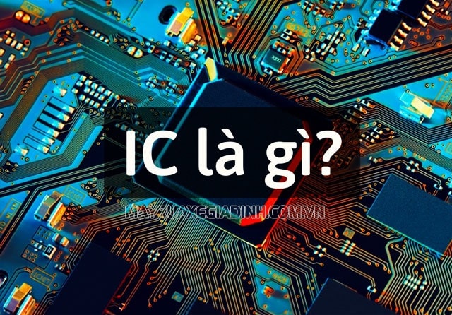 IC là gì? IC là viết tắt của từ gì?