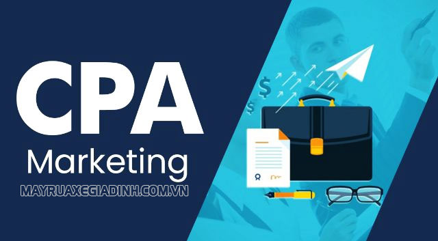 CPA là điểm gì? Các hình thức của CPA trong ngành Marketing trực tuyến.